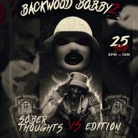 Backwood Bobby 2: Sober Thoughts VS. Edition | Hosted by Lil Ronny Motha F