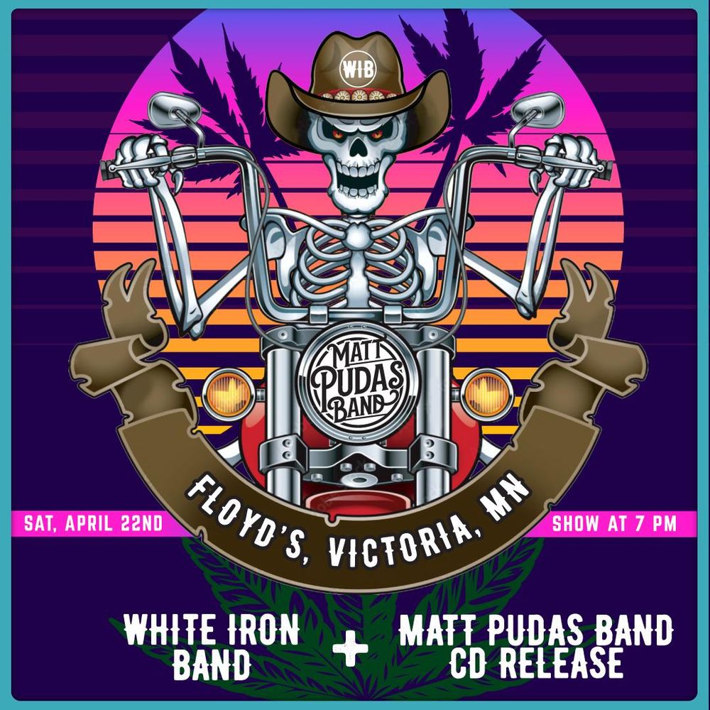 Our Next show is our annual spring show at Floyd's bar in victoria, mn on saturday april 22nd at 7pm. our lead singer matt pudas will be releasing his new/first solo album at the show and opening the night. this show is always a rager! come on out and stomp a boot!