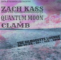 Zach Kaas, Quantum Moon & Clamb
