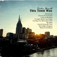 This Town Was: Autogrpahed CD (Includes shipping)