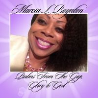 Psalms From The Gap, Glory to God by Marcia Boynton 