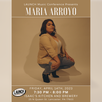 LAUNCH Music Conference Presents Maria Arroyo