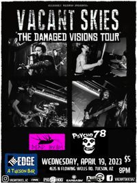 Allegedly Records Presents: Vacant Skies “The Damaged Visions Tour” W/ Dead Bugh & Psycho 78