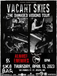 Allegedly Records Presents: Vacant Skies “The Damaged Visions Tour” w/ The Upchucks & Almost Enemies