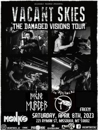 Allegedly Records Presents: Vacant Skies “The Damaged Visions Tour” w/ The Upchucks & I Imagine Murder
