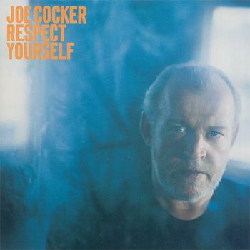 Joe Cocker, “You Can't Have My Heart,” “You Took It So Hard” and “I'm Listening Now,” from Respect Yourself
