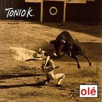 Olé by Tonio K.