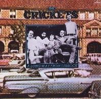The Crickets - Long Way from Lubbock
