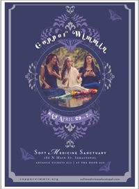 Vocal Sound Bath Experience with Copper Wimmin *Advanced TIX are sold out!  Limited TIX available at the door (6:30p) Limit two tix per person. 