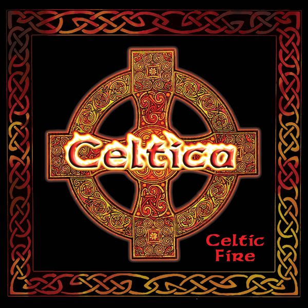 Celtca's latest CD "Celtic Fire"!
