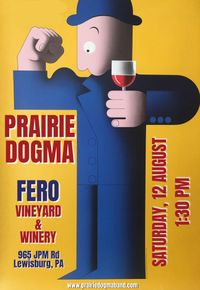 Prairie Dogma at Fero!