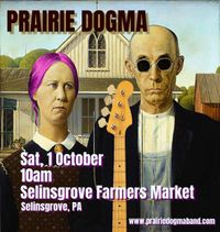 Prairie Dogma At The Farmer’s Market