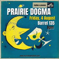 Prairie Dogma at Barrel 135