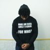 For Who? Hoodie 