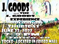 The J. Goods Experience @ Tocko in Frisco