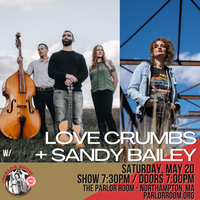 Love Crumbs + Sandy Bailey (Full Band)