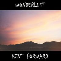 Wonderlust by Kent Forward