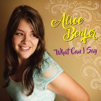 What Can I Say by Alice Benfer 
