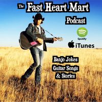 The Fast Heart Mart Podcast 