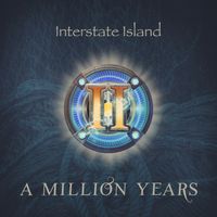 A Million Years by Interstate Island