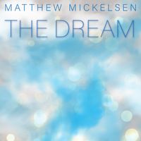 The Dream by Matthew Mickelsen