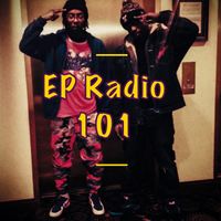 EP Radio: 101 "Detention" by DJone$ & Rick Deezle