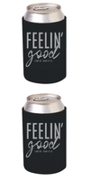 Feelin' Good Koozie