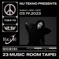 NU TEKNO at 23 Music Room Taipei