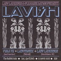 LAVISH Feat. LADYMONIX, Lady Lavender & Yuka Yu