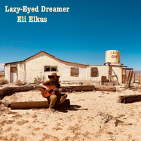 Lazy-Eyed Dreamer by Eli Elkus