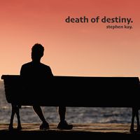 Death of Destiny by Stephen Kay