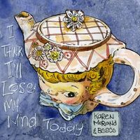 I think I'll lose my mind today by Karen Morand & BOSCO