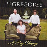 The Gregorys 'A Big Change'