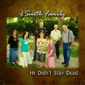 The Smith Family - He Didn't Stay Dead

