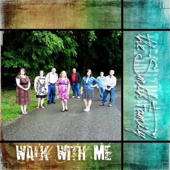 The Smith Family - Walk With Me
