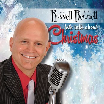 Russell Bennett - Let's Talk About Christmas
