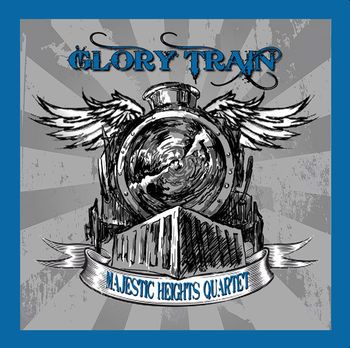 Majestic Heights - Glory Train
