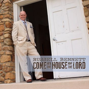 Russell Bennett - Come Into The House Of The Lord
