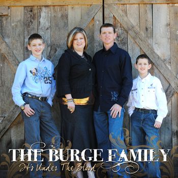The Burge Family - It's Under The Blood

