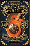 Ukulele Blues Method Book