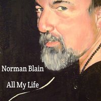 All My Life by Norman Blain