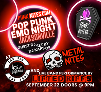 Pop Punk Emo Night JACKSONVILLE by PunkNites with LIFTED RIFFS and METAL NITES