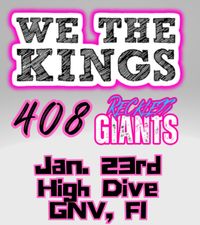 WE THE KINGS - 408 - RECKLESS GIANTS 