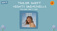 TAYLOR SWIFT NIGHTS -1989 Taylor's Version Release Party GAINESVILLE