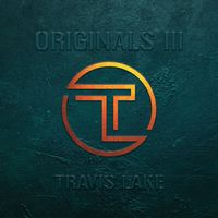 Originals III by Travis Lake