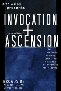 Brad Walker Presents: Invocation + (John Coltrane's) Ascension