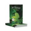 30 Things: Practical Advice for Living Well (combo: paperback)