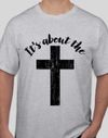 It’s About the Cross t-shirt 2XL and 3XL
