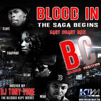 BLOOD IN: The Saga Begins (East Coast Mix) 