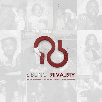 SIBLING RIVALRY - SELAH THE CORNER x A.I THE ANOMALY
